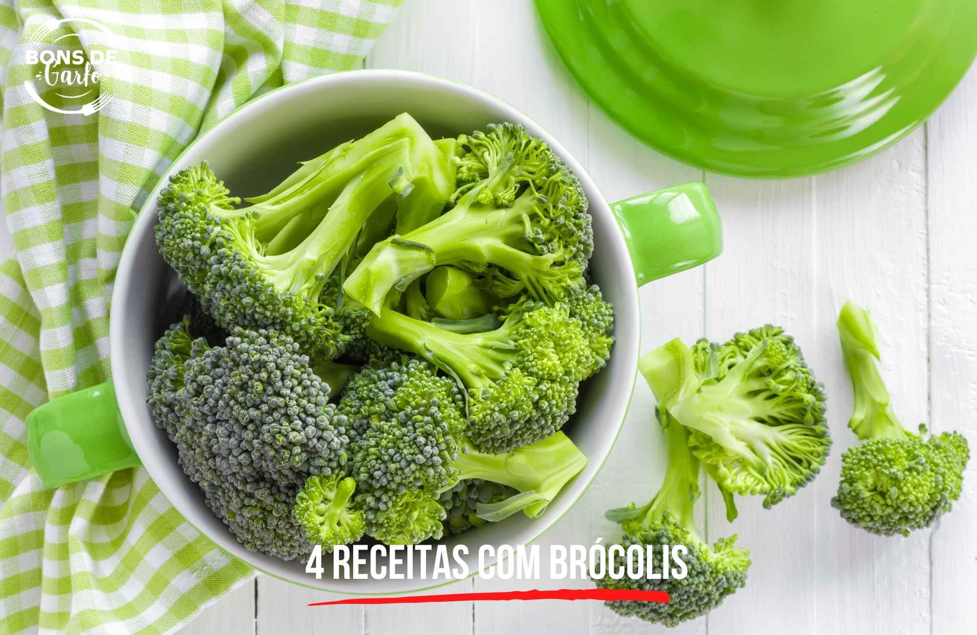 4 receitas com brócolis