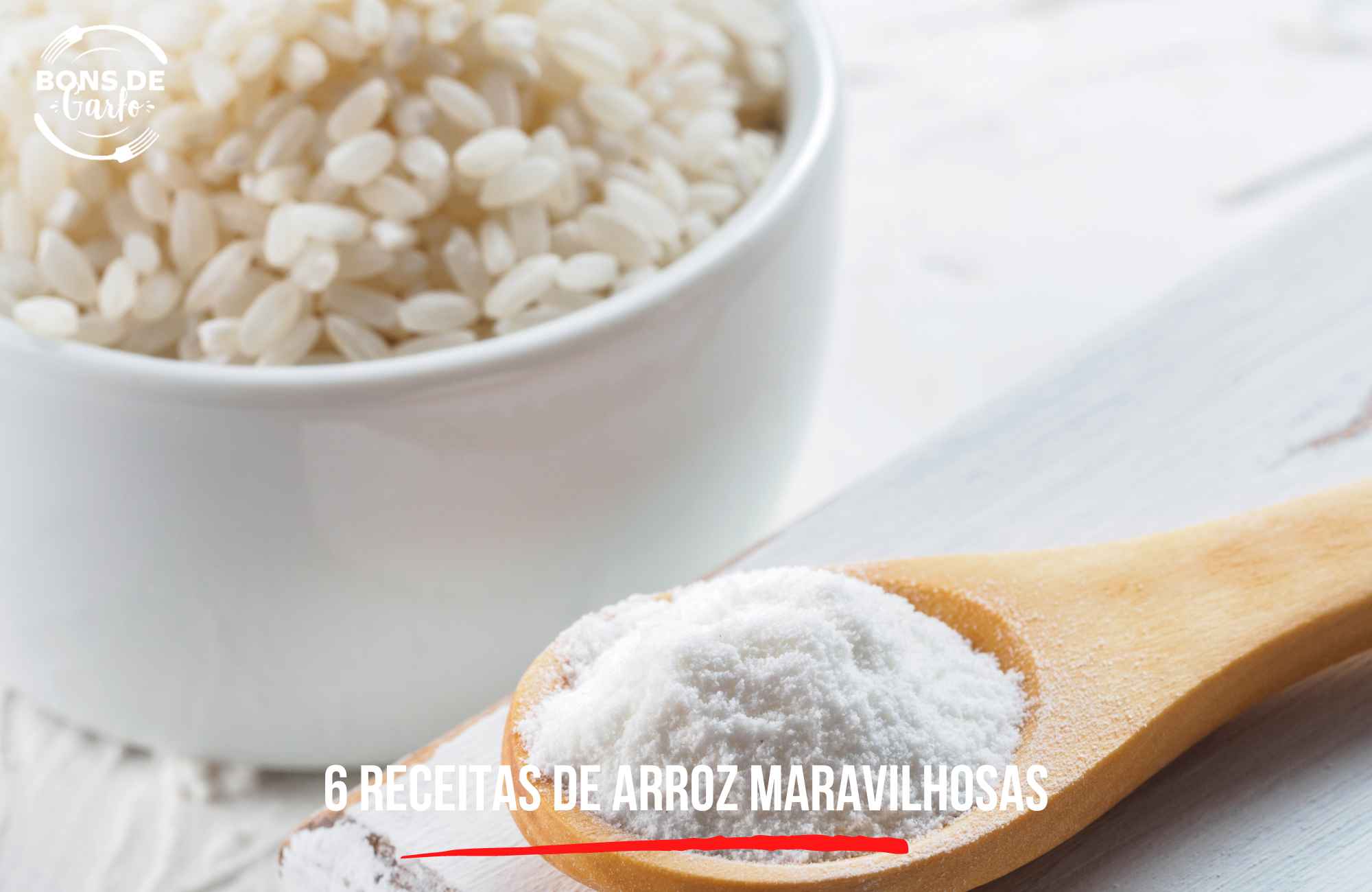 6 receitas de arroz maravilhosas